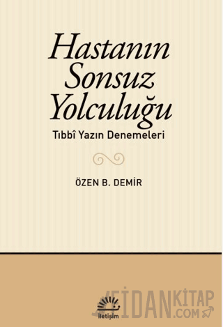 Hastanın Sonsuz Yolculuğu