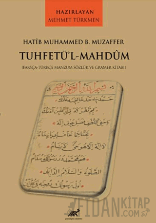 Hatib Muhammed B. Muzaffer Tuhetü’l-Mahdum