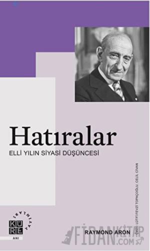 Hatıralar Raymond Aron