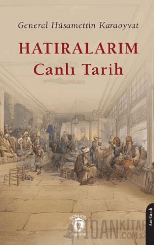Hatıralarım Canlı Tarih