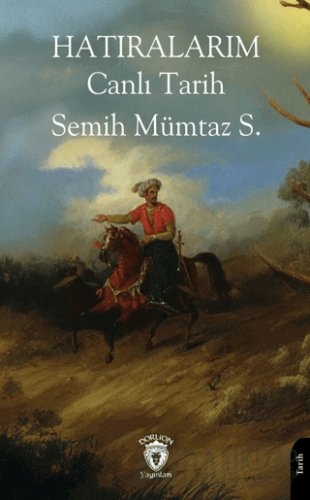 Hatıralarım Canlı Tarih