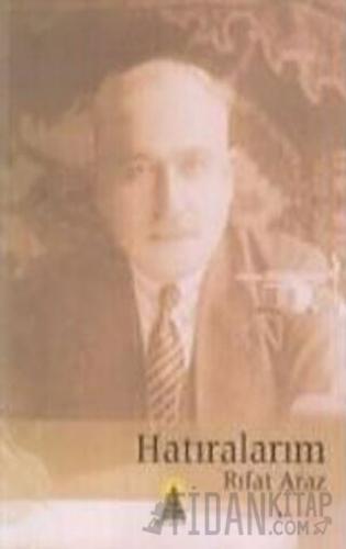 Hatıralarım - Rıfat Araz