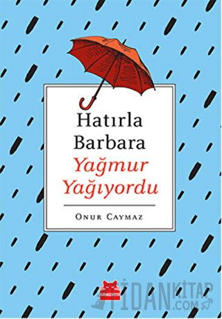 Hatırla Barbara Yağmur Yağıyordu Onur Caymaz