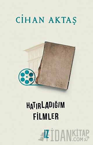 Hatırladığım Filmler