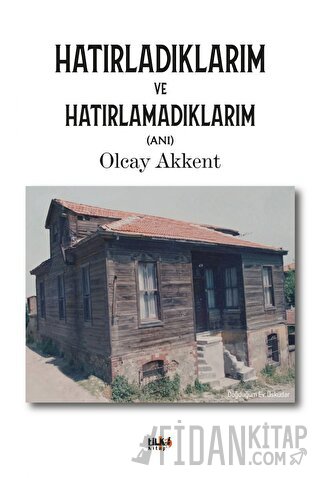 Hatırladıklarım ve Hatırlamadıklarım