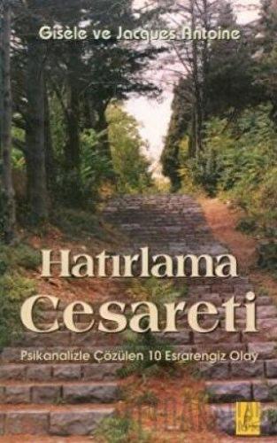 Hatırlama Cesareti Gisele Antoine