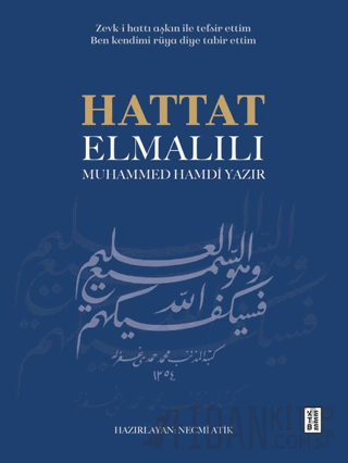 Hattat Elmalılı Muhammed Hamdi Yazır (Ciltli)