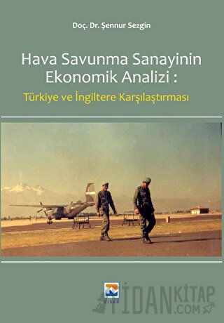 Hava Savunma Sanayinin Ekonomik Analizi: Türkiye ve İngiltere Karşılaştırılması