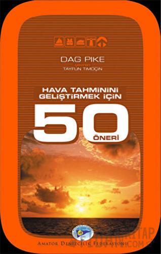Hava Tahminini Geliştirmek İçin 50 Öneri