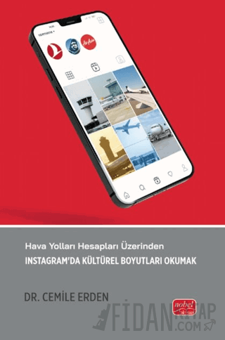 Hava Yolları Hesapları Üzerinden İnstagram’da Kültürel Boyutları Okumak