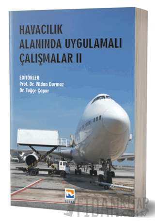 Havacılık Alanında Uygulamalı Çalışmalar II Vildan Durmaz