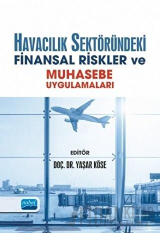 Havacılık Sektöründeki Finansal Riskler ve Muhasebe Uygulamaları