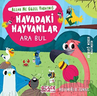 Havadaki Hayvanlar - Ara Bul - Allah Ne Güzel Yaratmış