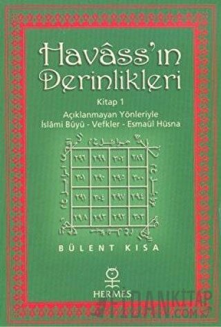 Havass’ın Derinlikleri Kitap 1 Bülent Kısa