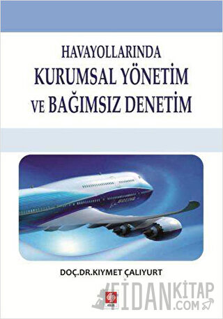Havayollarında Kurumsal Yönetim ve Bağımsız Denetim