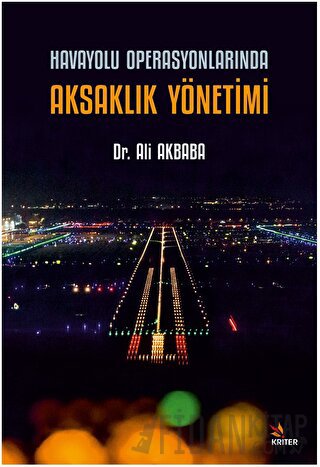 Havayolu Operasyonlarında Aksaklık Yönetimi