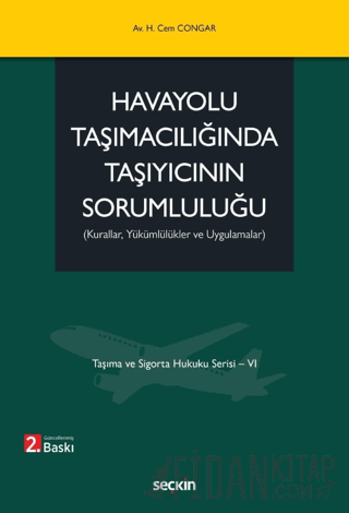 Havayolu Taşımacılığında Taşıyıcının Sorumluluğu