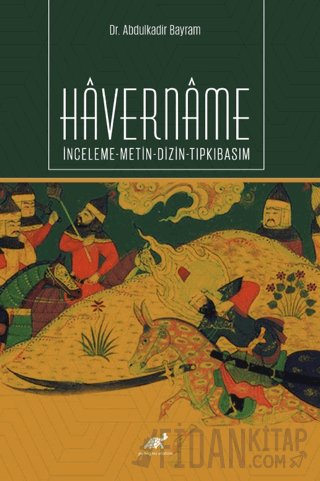 Havername İnceleme-Metin-Dizin-Tıpkıbasım