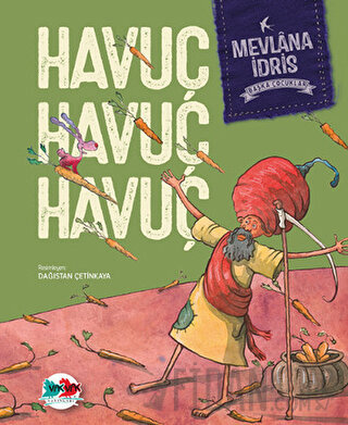 Havuç Havuç Havuç (Ciltli)