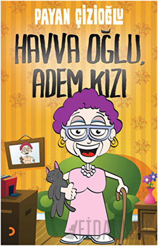 Havva Oğlu, Adem Kızı