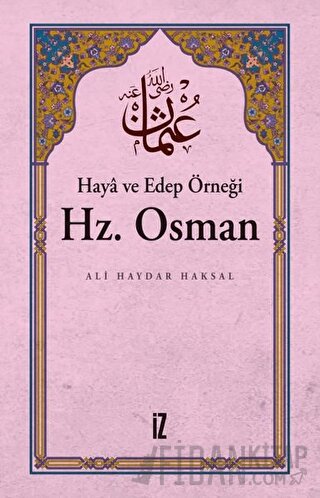 Haya ve Edep Örneği Hz.Osman