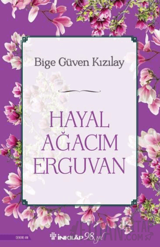 Hayal Ağacım Erguvan Bige Güven Kızılay