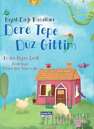 Hayal Dağı Masalları 2 - Dere Tepe Düz Gittim