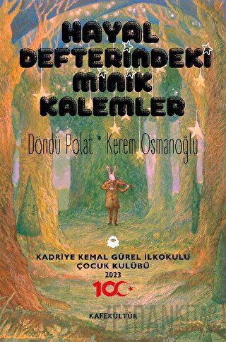 Hayal Defterindeki Minik Kalemler Döndü Polat