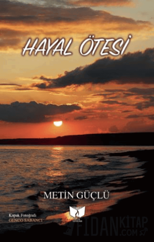 Hayal Ötesi Metin Güçlü
