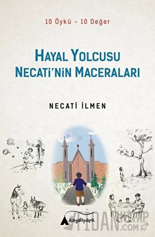Hayal Yolcusu - Necati’nin Maceraları