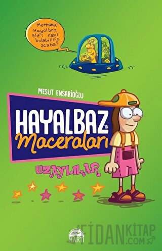 Hayalbaz’ın Maceraları 1 - Uzaylılar