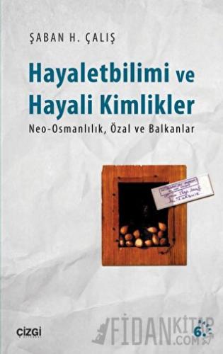Hayalet Bilimi ve Hayali Kimlikler