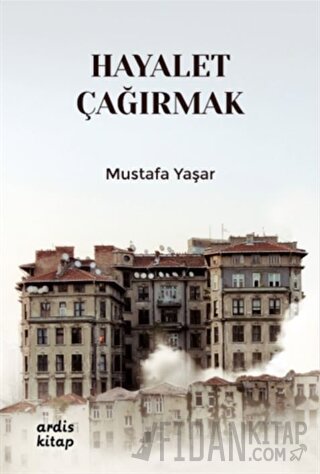 Hayalet Çağırmak Mustafa Yaşar
