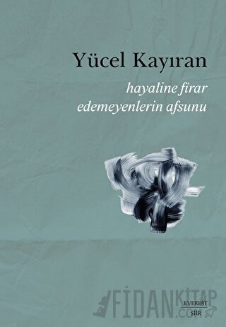 Hayaline Firar Edemeyenlerin Afsunu