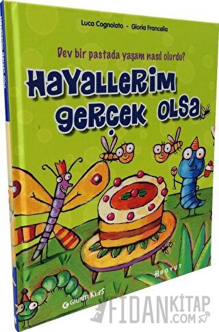 Hayallerim Gerçek Olsa (Ciltli)