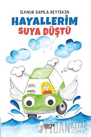 Hayallerim Suya Düştü