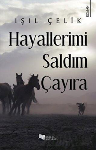 Hayallerimi Saldım Çayıra Işıl Çelik