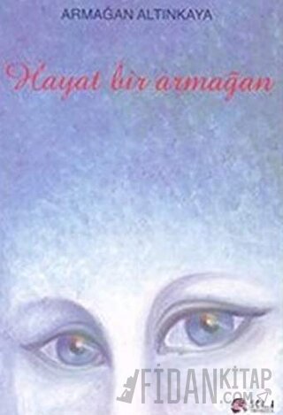 Hayat Bir Armağan