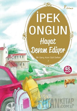 Hayat Devam Ediyor - Bir Genç Kızın Gizli Defteri 7