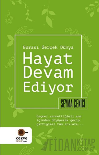 Hayat Devam Ediyor – Burası Gerçek Dünya