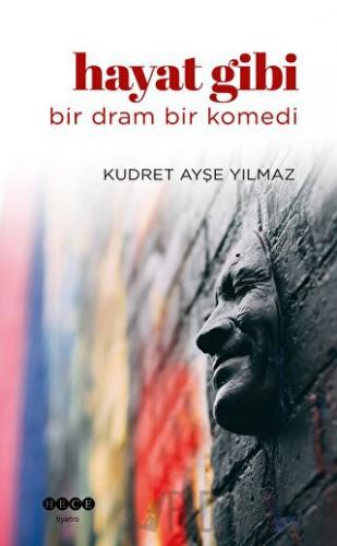 Hayat Gibi Bir Dram Bir Komedi