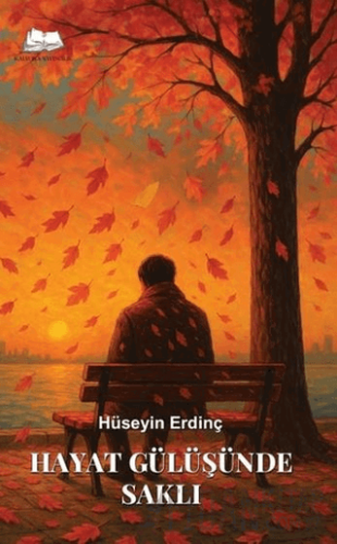 Hayat Gülüşünde Saklı Hüseyin Erdinç