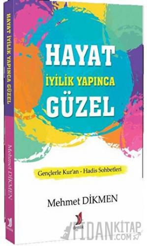 Hayat İyilik Yapınca Güzel