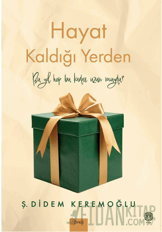 Hayat Kaldığı Yerden