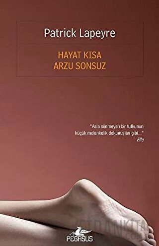 Hayat Kısa Arzu Sonsuz
