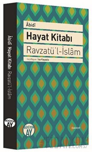 Hayat Kitabı - Ravzatü’l-İslam (Ciltli)