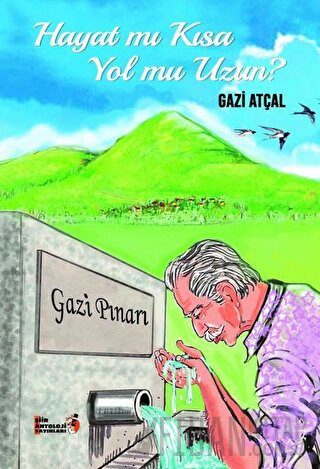 Hayat mı Kısa Yol mu Uzun?