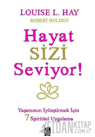Hayat Sizi Seviyor! Louise L. Hay