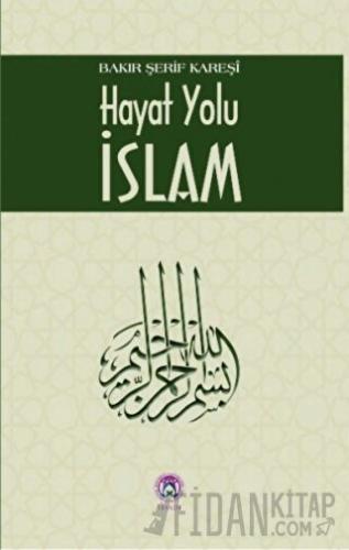 Hayat Yolu İslam
