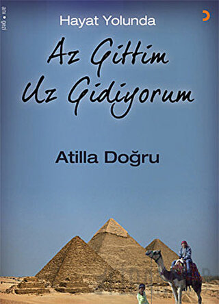 Hayat Yolunda Az Gittim Uz Gidiyorum